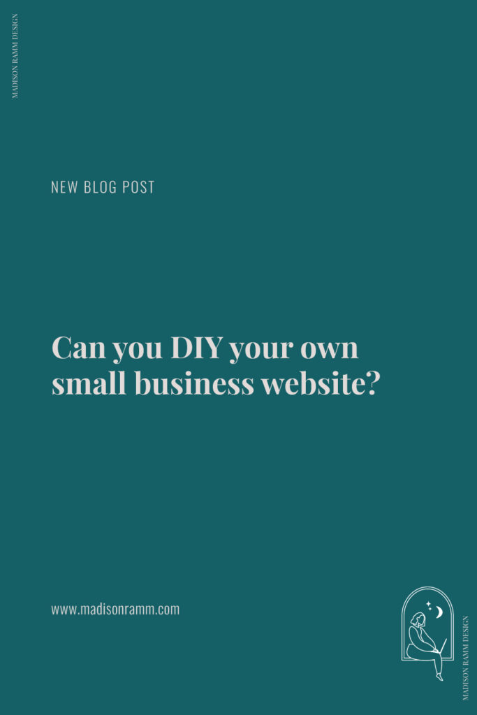 Can you DIY your own small business website? Small business Website Design - Madison Ramm Design